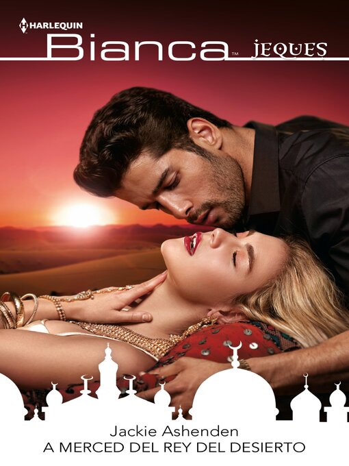 Title details for A merced del rey del desierto by Jackie Ashenden - Available